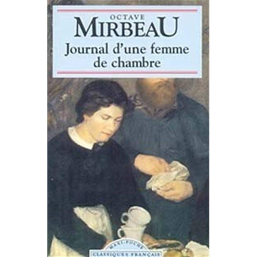 Journal D'une Femme De Chambre (Classiques Francais) Books