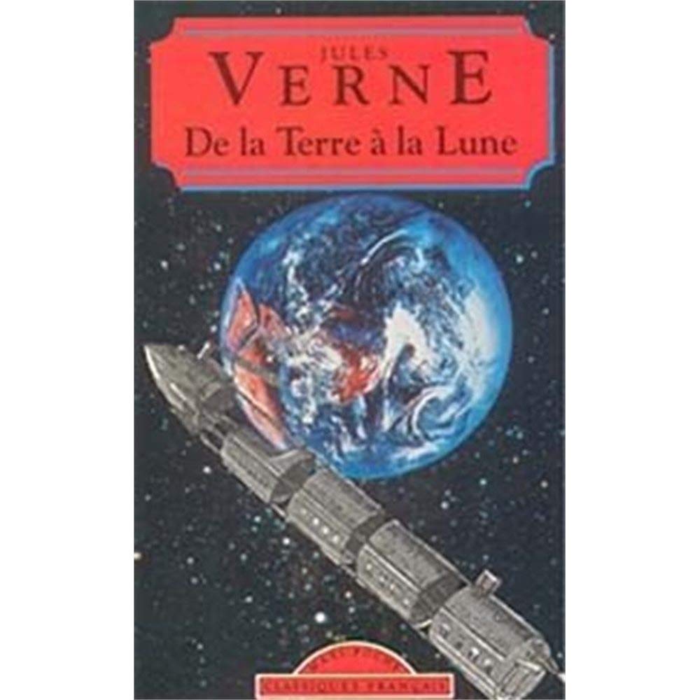 De La Terre a La Lune (Classiques Francais) Books