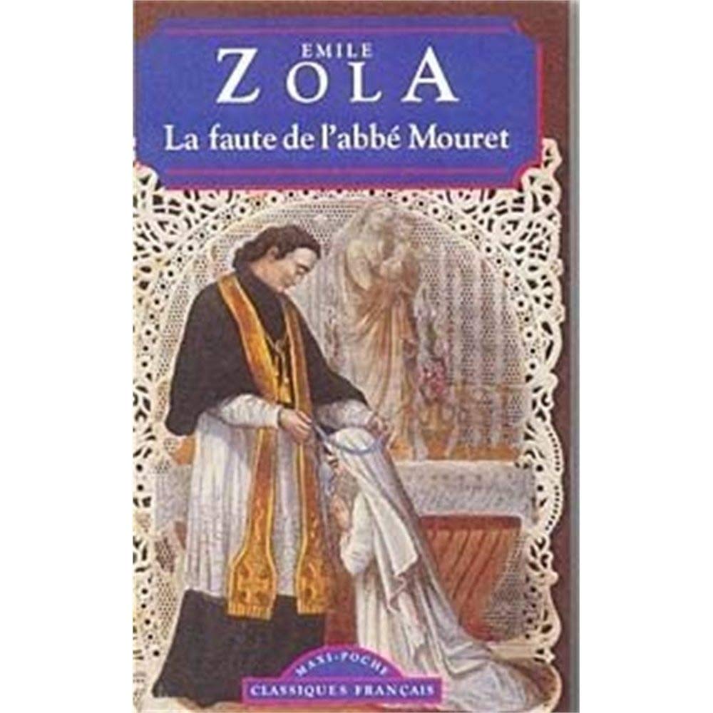 La Faute De L'Abbe Mouret (Classiques Francais) Books