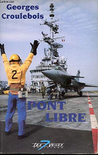 Pont libre ! : huit porte-avions français book