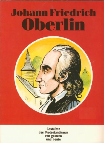 Johann Friedrich Oberlin Gestalten des Protestantismus von heute und gestern Books