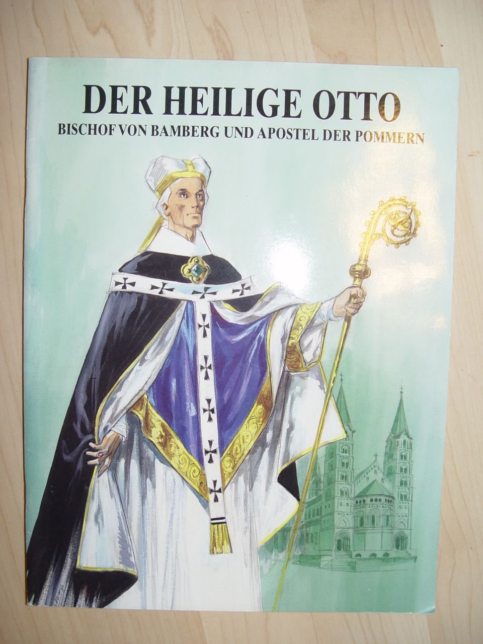 Der Heilige Otto - Bischof von Bamberg und Apostel der Pommern Books