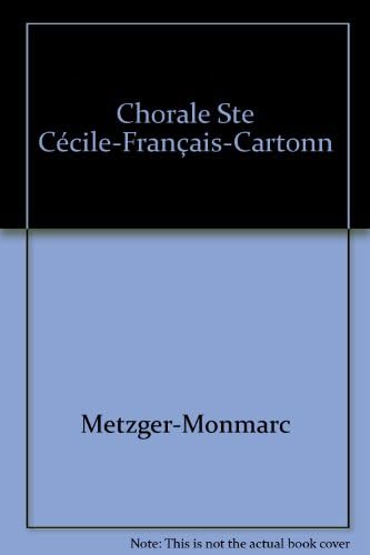 Chorale ste cecile-francais-cartonn book