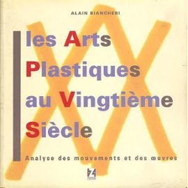 Les Arts Plastique Au Xxe Siecle book