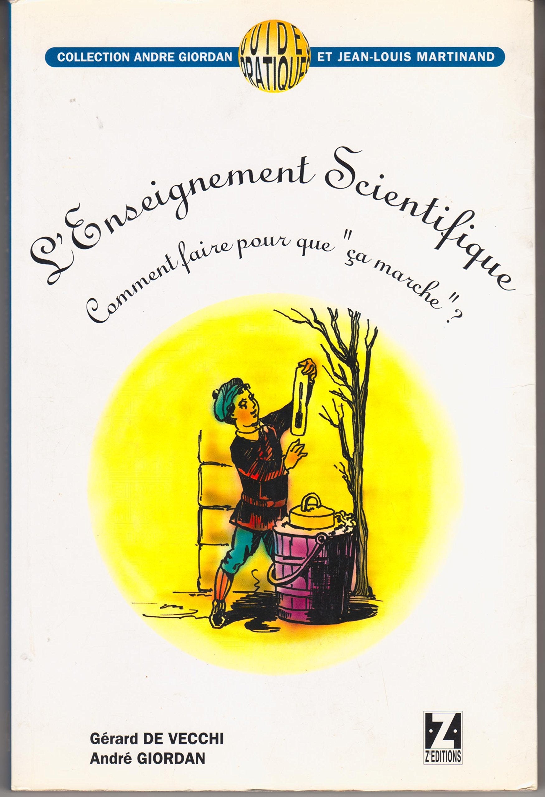 L'enseignement scientifique. Comment faire pour que ça marche book
