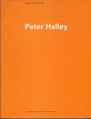 Peter Halley. Ausstellungskat.capcMusée d´art contemporain de Bordeaux, 1991/2. Text frz./engl. Books