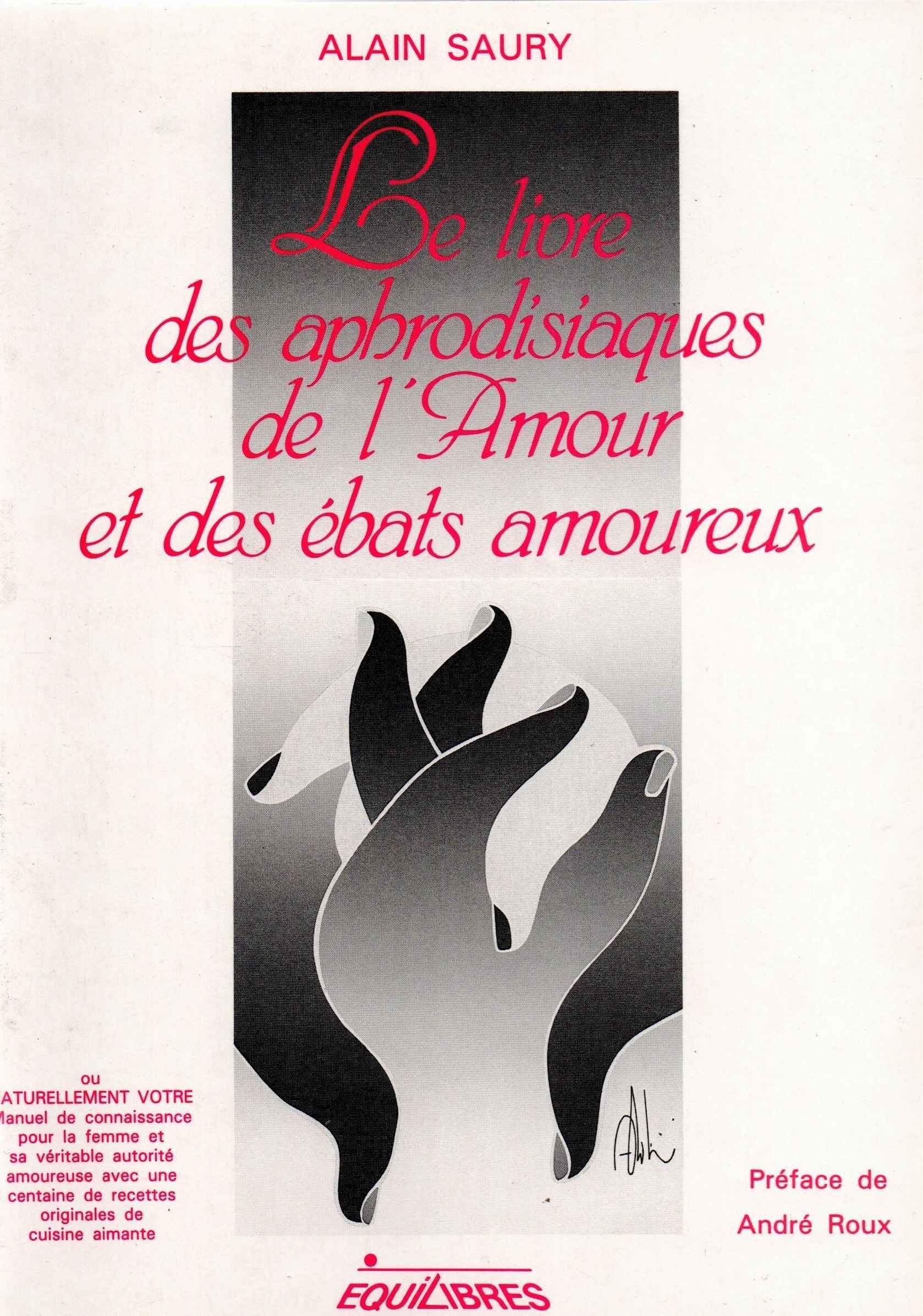 Le livre des aphrodisiaques de l'amour et des ébats amoureux book