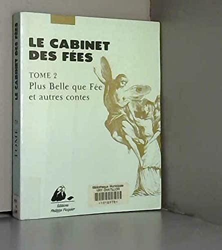 Le cabinet des fées. Vol. 2. Plus belle que fée : et autres contes book
