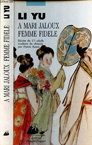 À mari jaloux femme fidèle : récits du 17e siècle Books