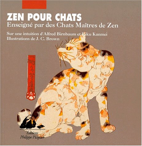 Zen pour chats : enseignements des maîtres zen des chats book