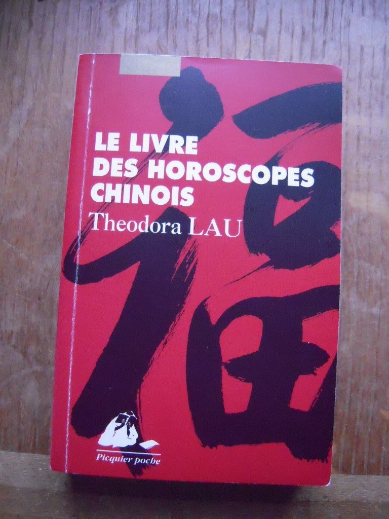 Le livre des horoscopes chinois book