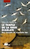 Une enquête du mandarin Tân. Le temple de la grue écarlate Books