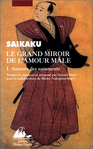 Le grand miroir de l'amour mâle. Vol. 1. Amours des samouraïs Books