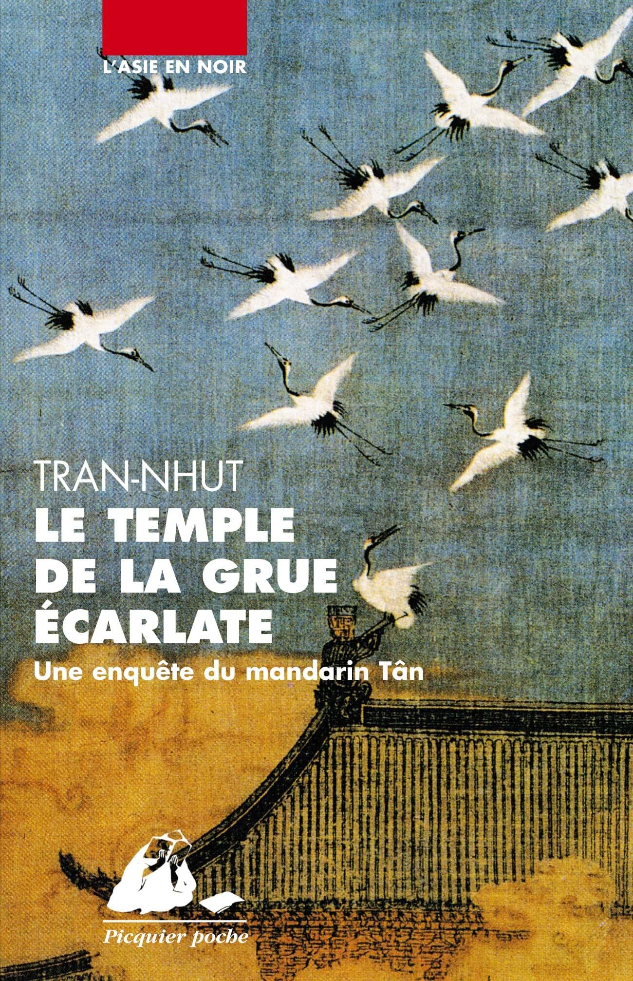 Une enquête du mandarin Tân. Le temple de la grue écarlate Contemporary literature