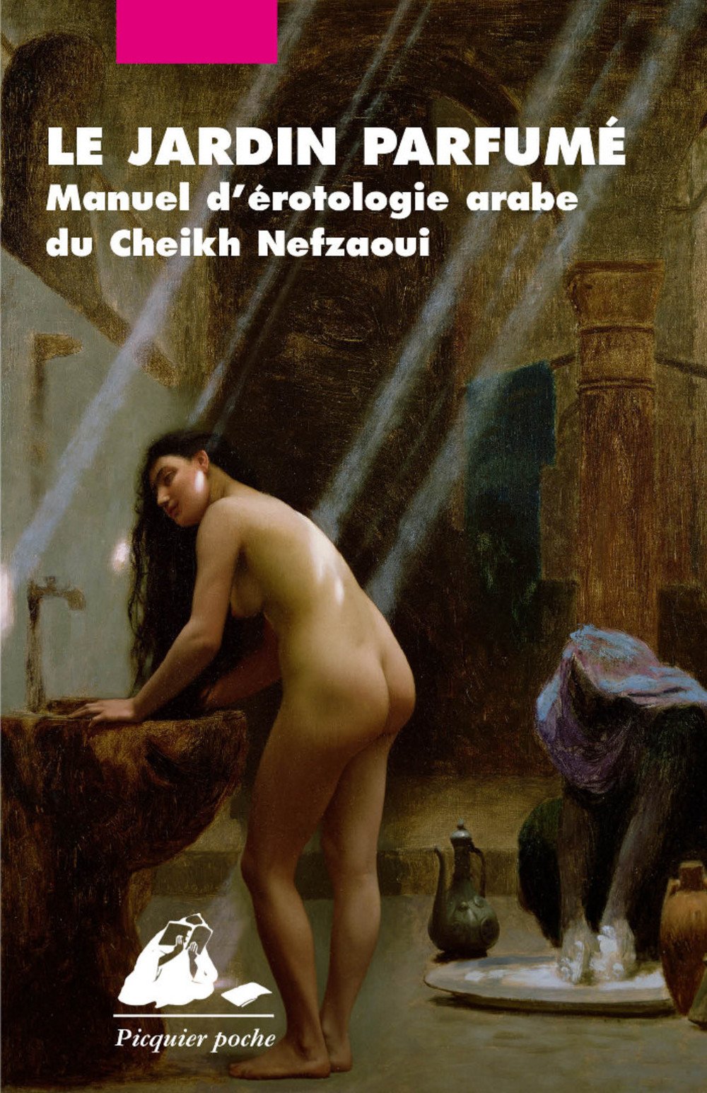 Le jardin parfumé : manuel d'érotologie arabe du cheikh Nefzaoui Books