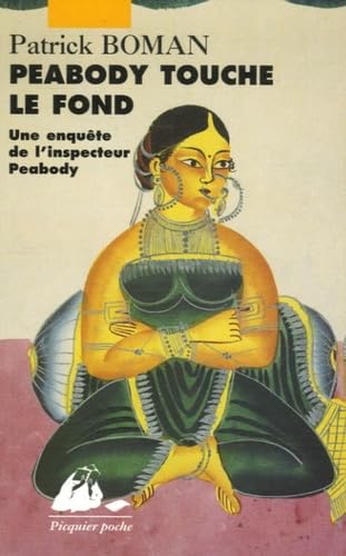 Une enquête de l'inspecteur Peabody. Peabody touche le fond Books
