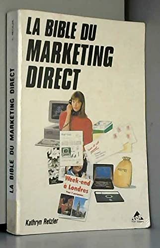 La bible du marketing direct (Vente Marketing) Books