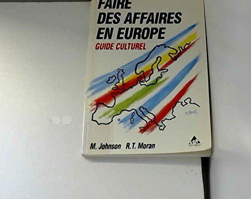 Faire des affaires en Europe: Guide culturel Books