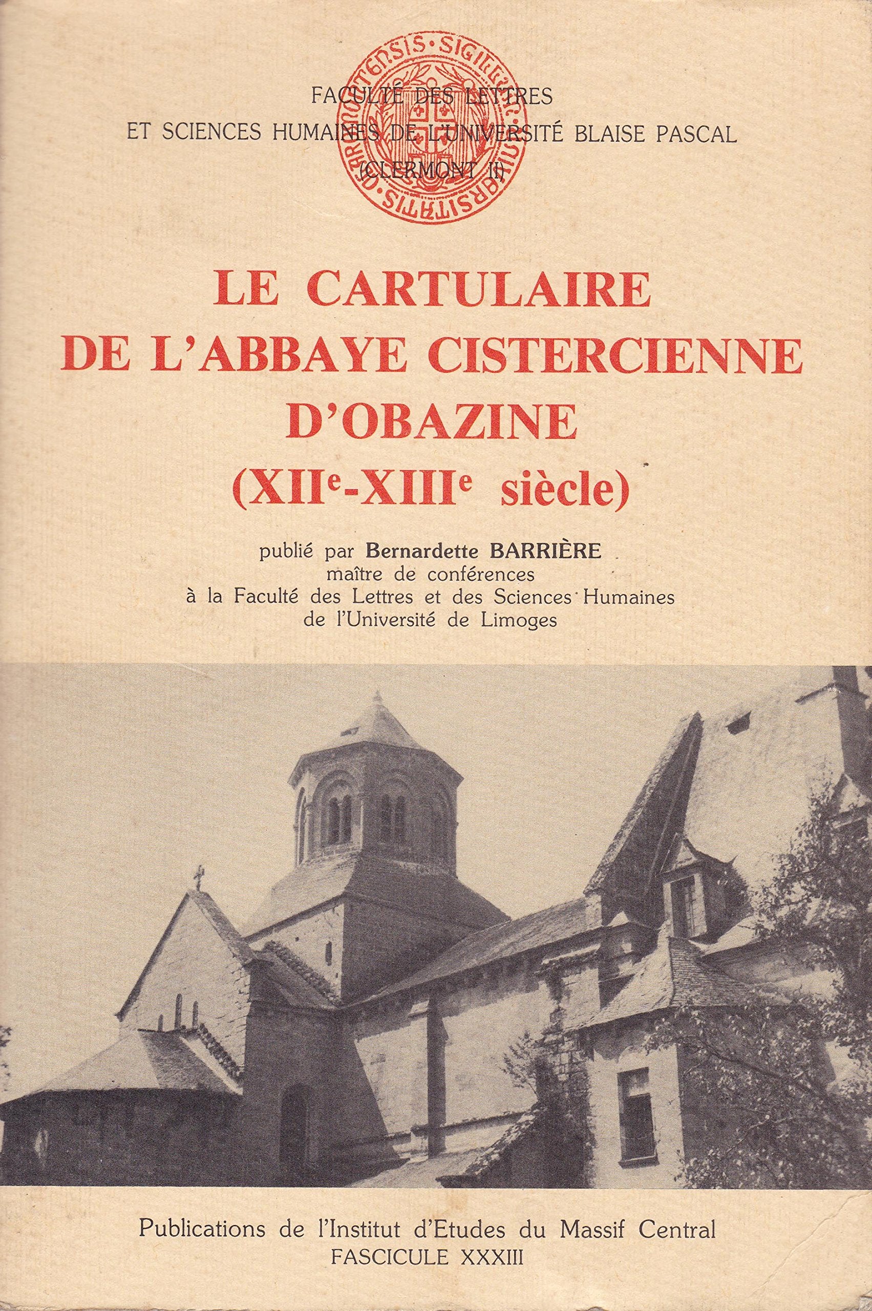 Le cartulaire de l'abbaye cistercienne d'Obazine (XIIe-XIIIe siècles) book