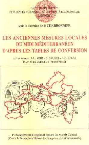 Les anciennes mesures locales du Midi méditerranéen d'après les tables de conversion book