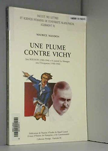 Une plume contre Vichy : Jean Rochon (1903-1944) et le journal La Montagne sous l'Occupation (1940-1944) Politics & History