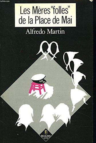 Les meres "folles" de la Place de mai: Maternite Books