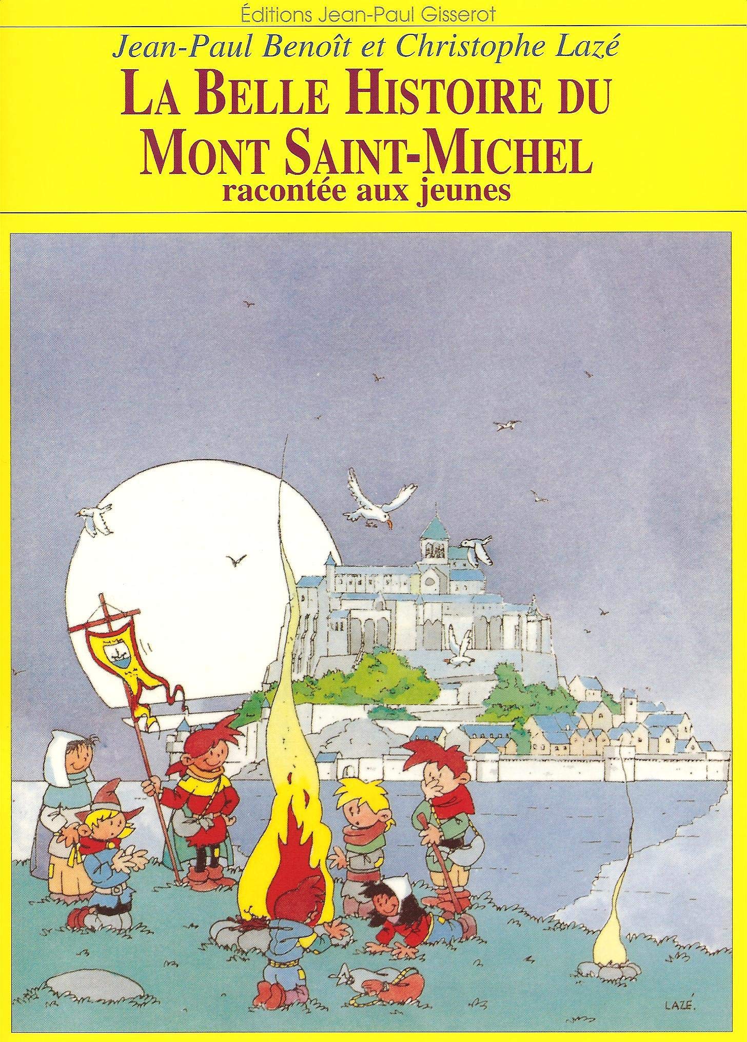 La Belle histoire du Mont-Saint-Michel racontée aux jeunes Leisure, Home & Garden