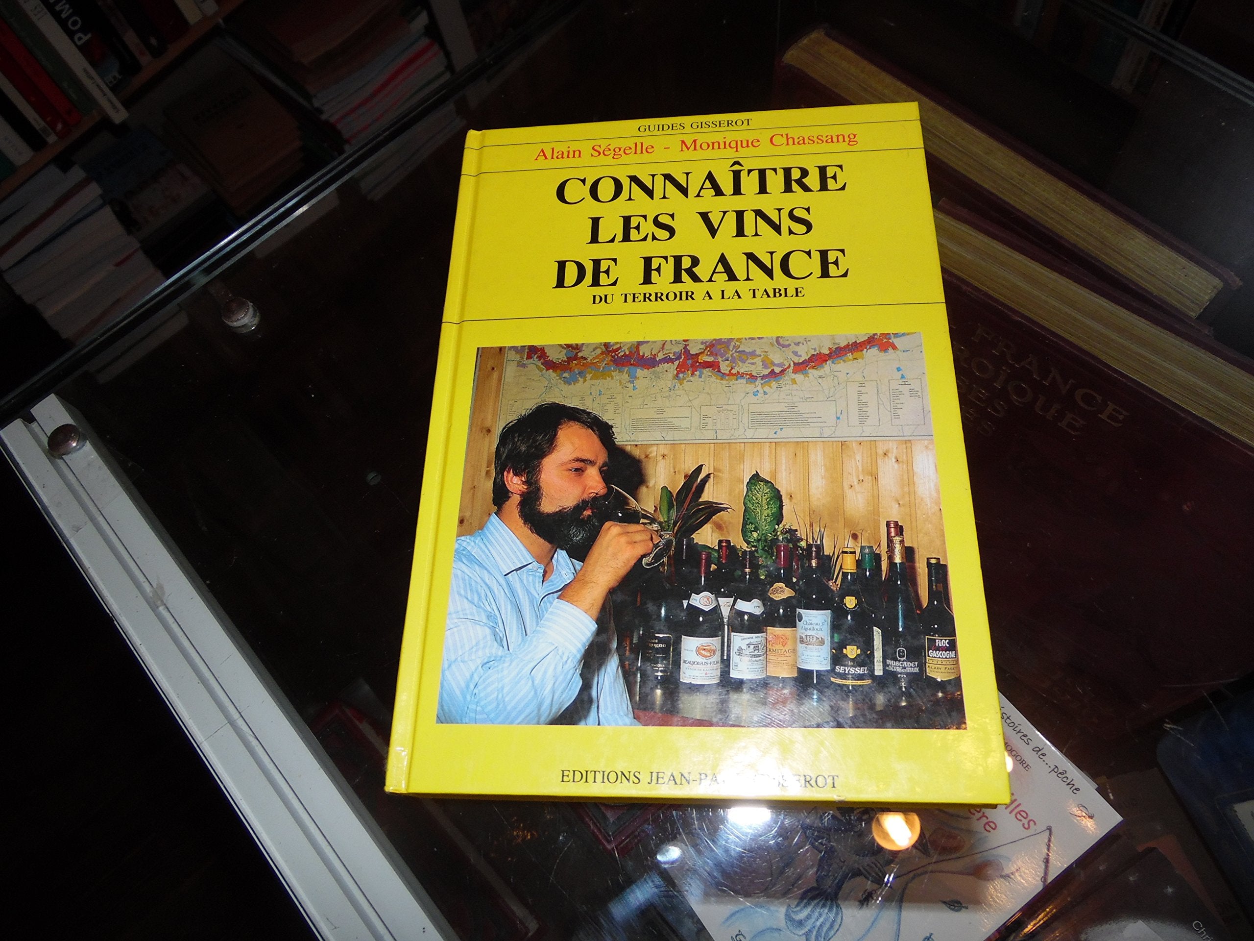 Connaitre les vins de France, du terroir a la table book