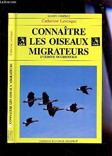 Connaître les oiseaux migrateurs d'Europe occidentale Books