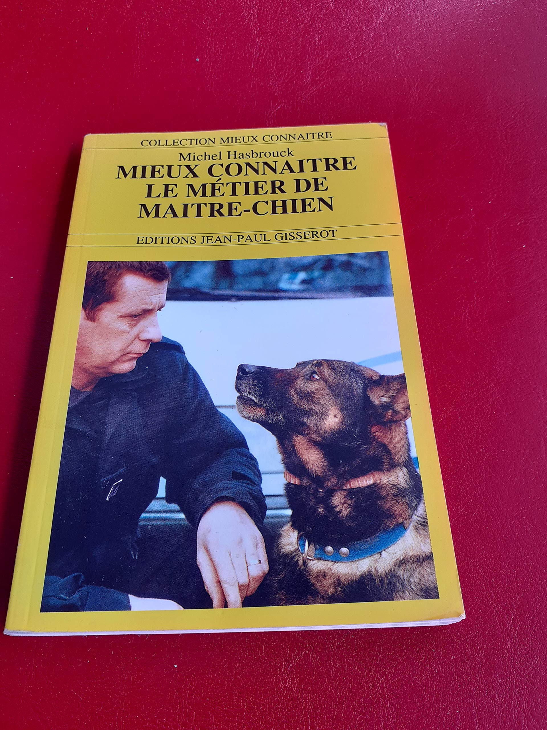 Mieux connaître le métier de maître-chien Books