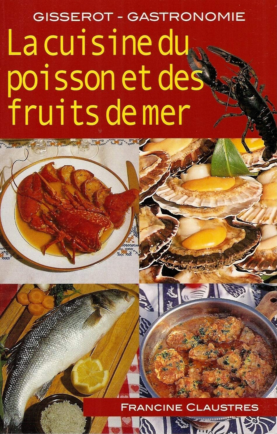 La cuisine du poisson et des fruits de mer Leisure, Home & Garden