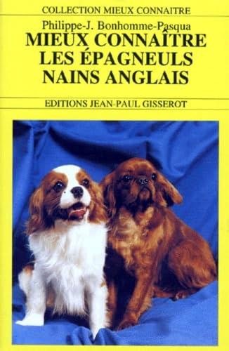 Mieux connaître les épagneuls nains anglais book