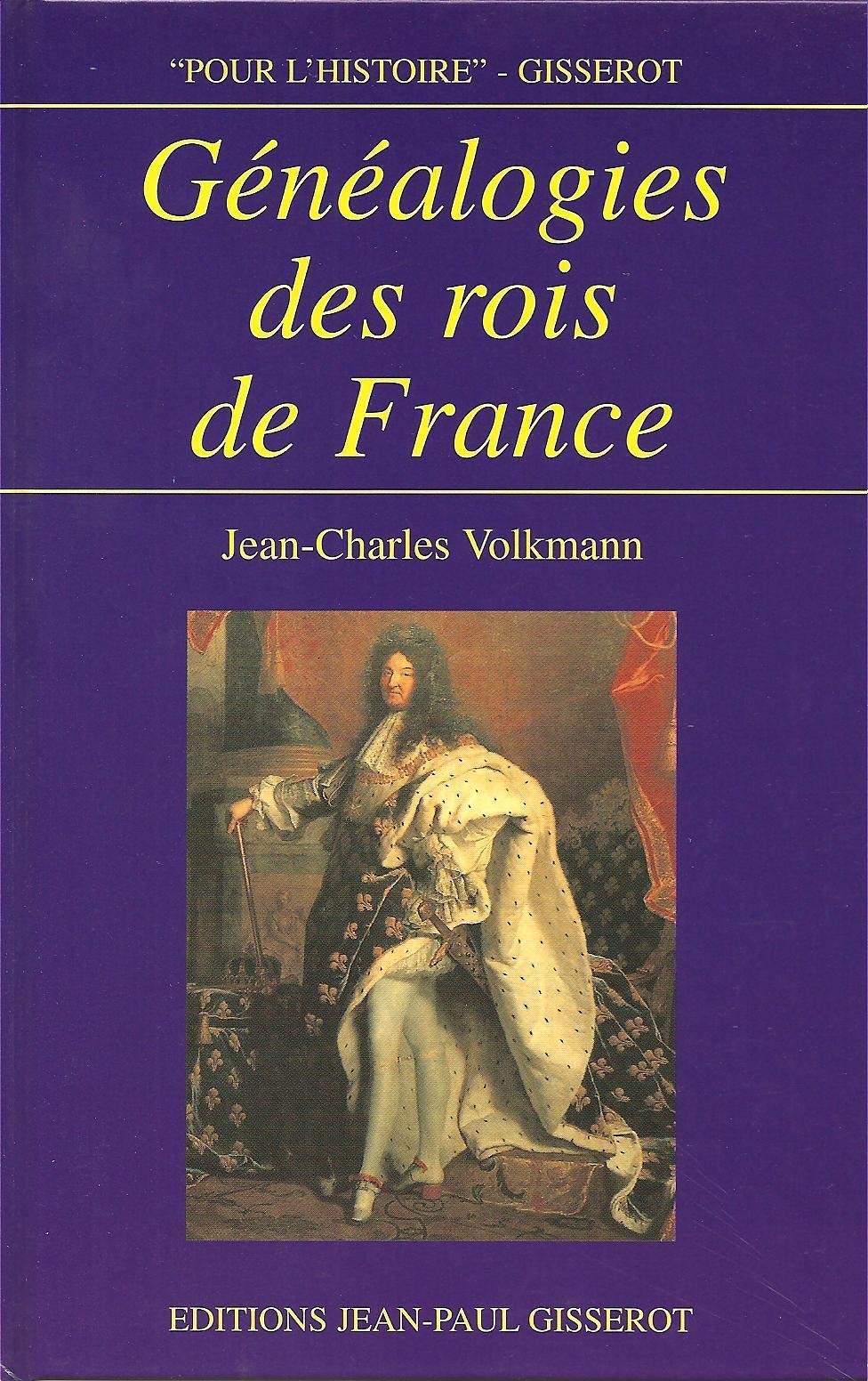 Pour l'histoire : genealogies des rois de France Politics & History