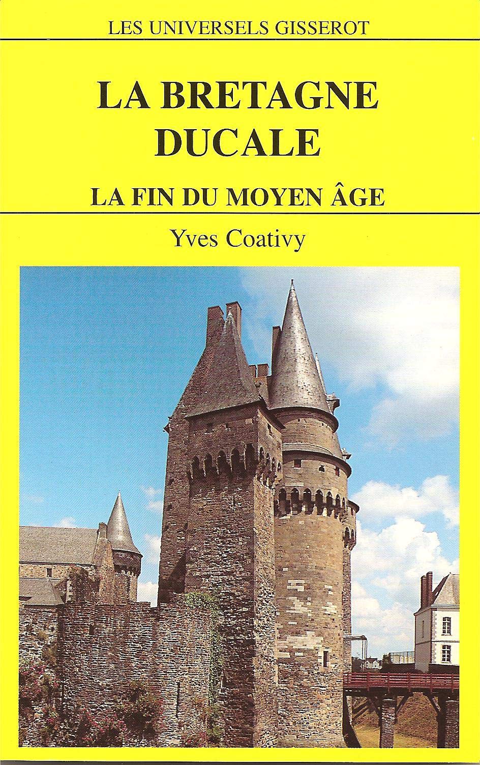 La Bretagne ducale, la fin du Moyen Age Leisure, Home & Garden
