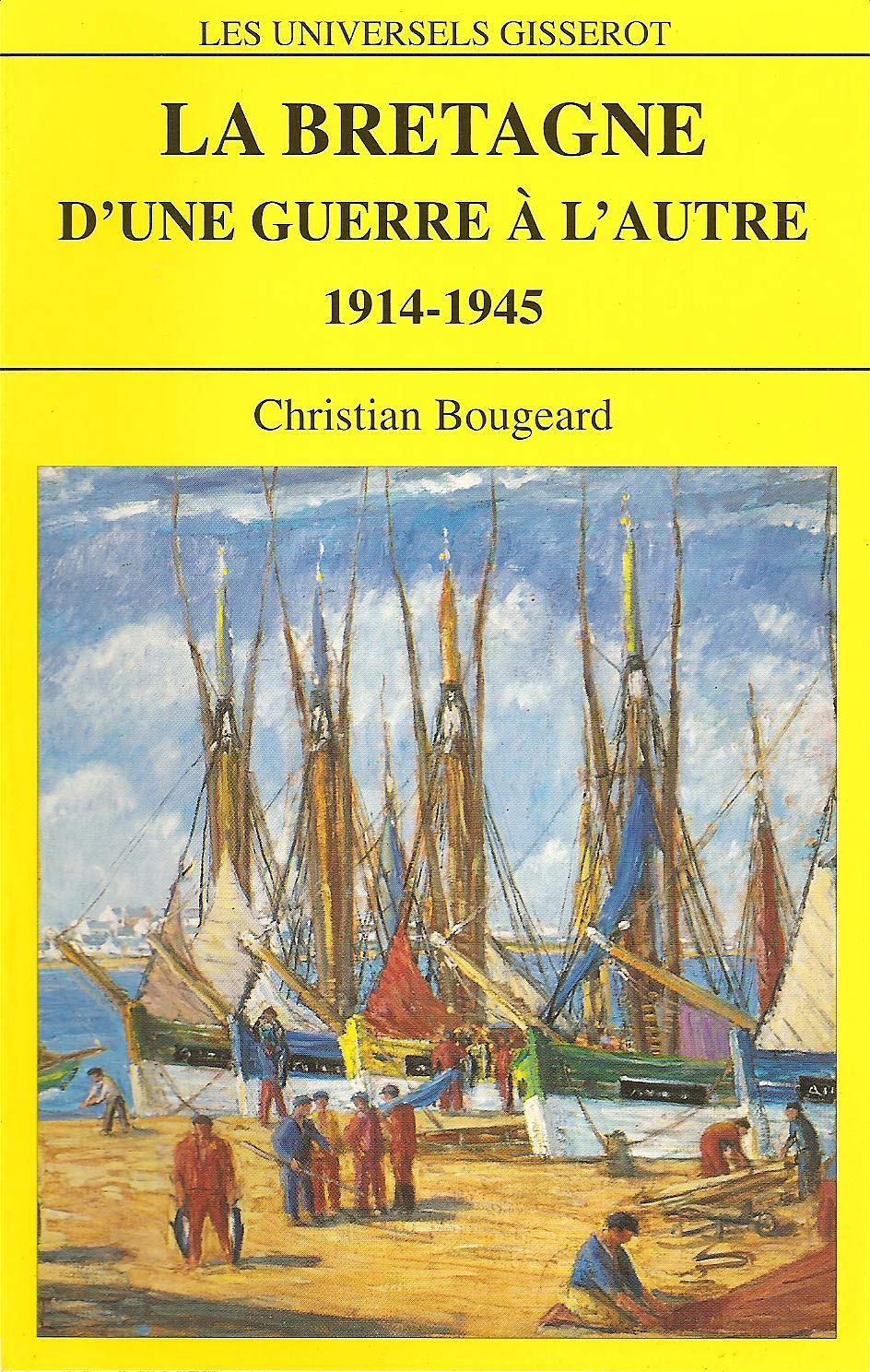 La Bretagne d'une guerre à l'autre Leisure, Home & Garden
