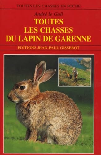 Toutes les chasses du lapin de garenne Leisure, Home & Garden