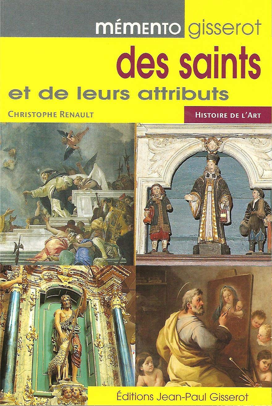 MEMENTO GISSEROT DES SAINTS ET DE LEURS ATTRIBUTS Reference Books