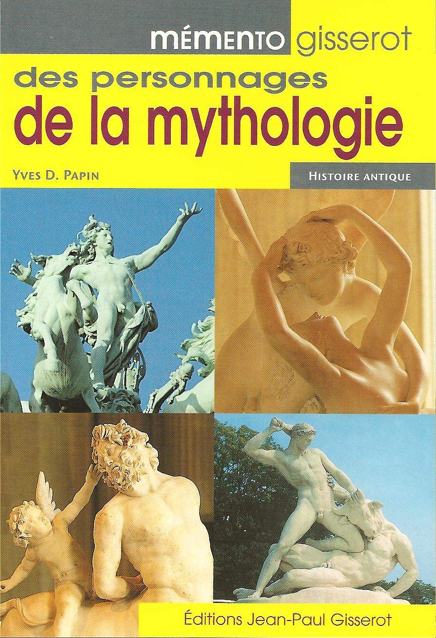 Mémento Gisserot des personnages de la mythologie Reference Books