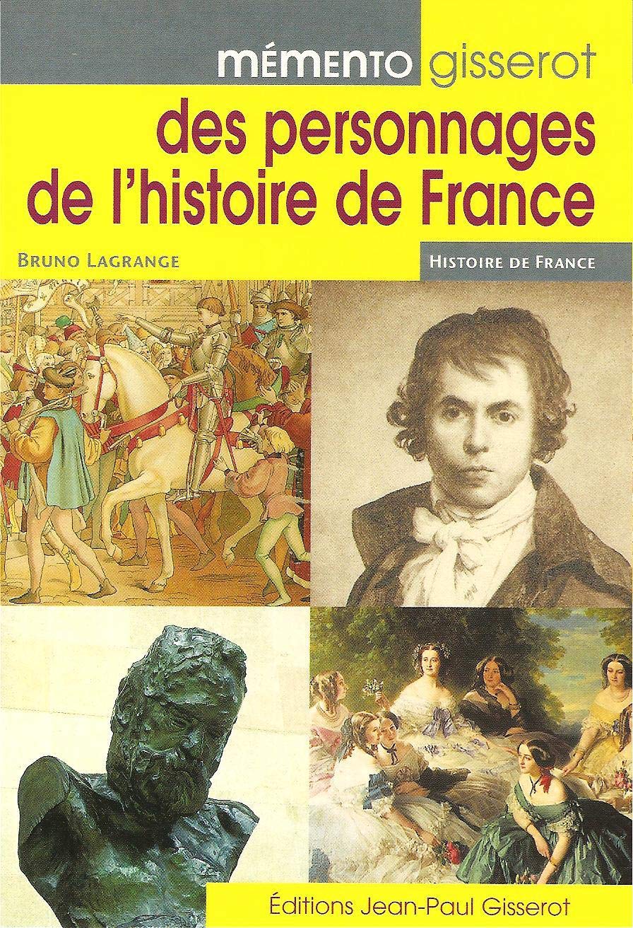 Mémento Gisserot des personnages de l'histoire de France Reference Books