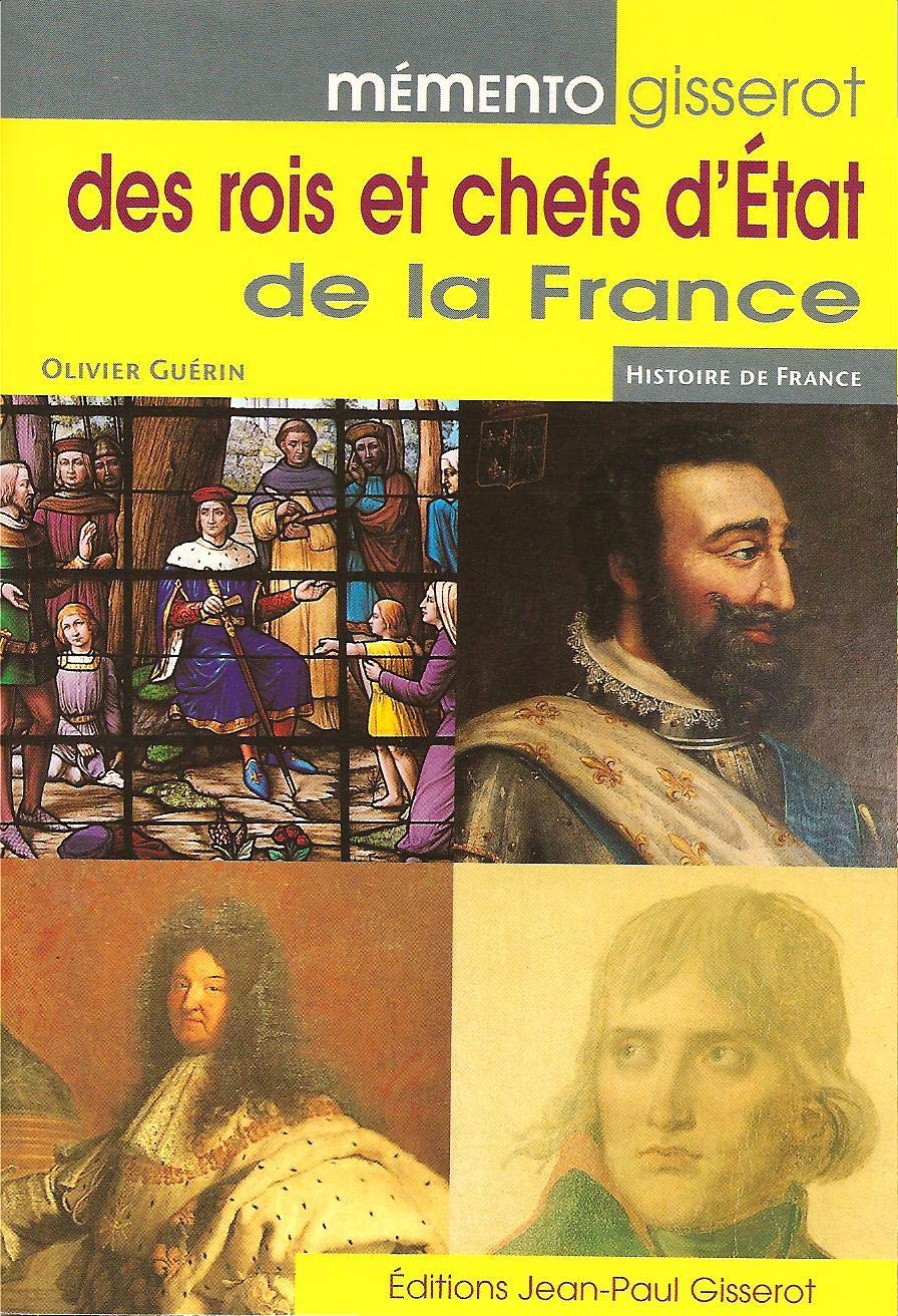Mémento Gisserot des rois et des chefs d'Etats de la France Reference Books
