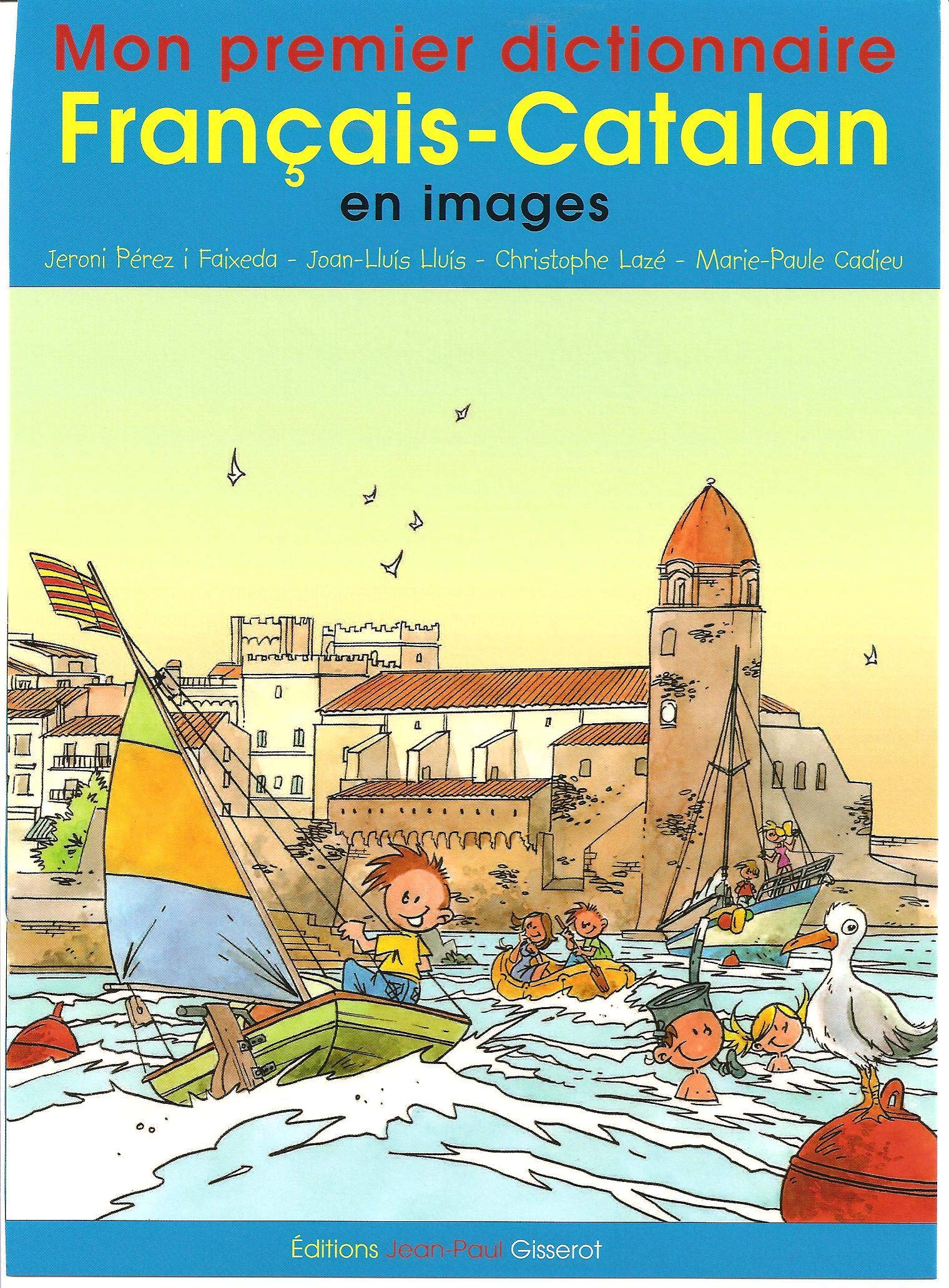 Mon Premier Dictionnaire Français-Catalan en Images book