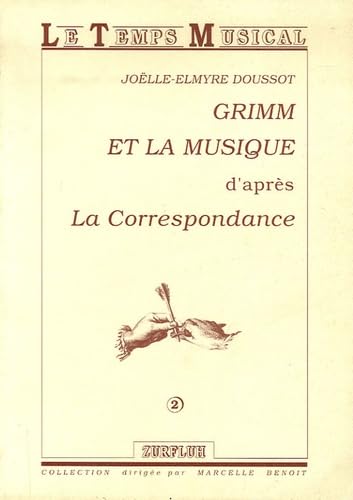 Grimm et la musique: D'après La Correspondance book
