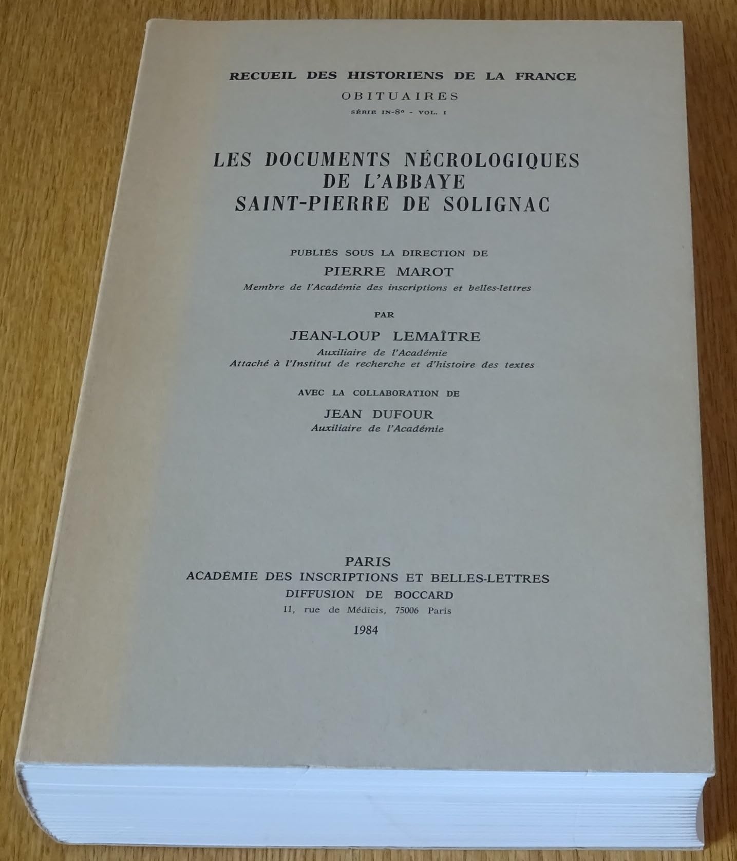 Les Documents Necrologiques de l'Abbaye Saint-Pierre de Solignac (Recueil Des Historiens de la France: Obituaires, Band 1) Politics & History