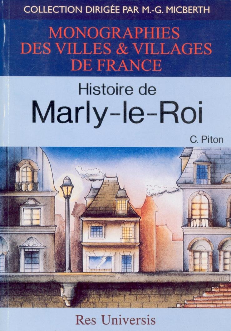 MARLY-LE-ROI (HISTOIRE DE) Politics & History