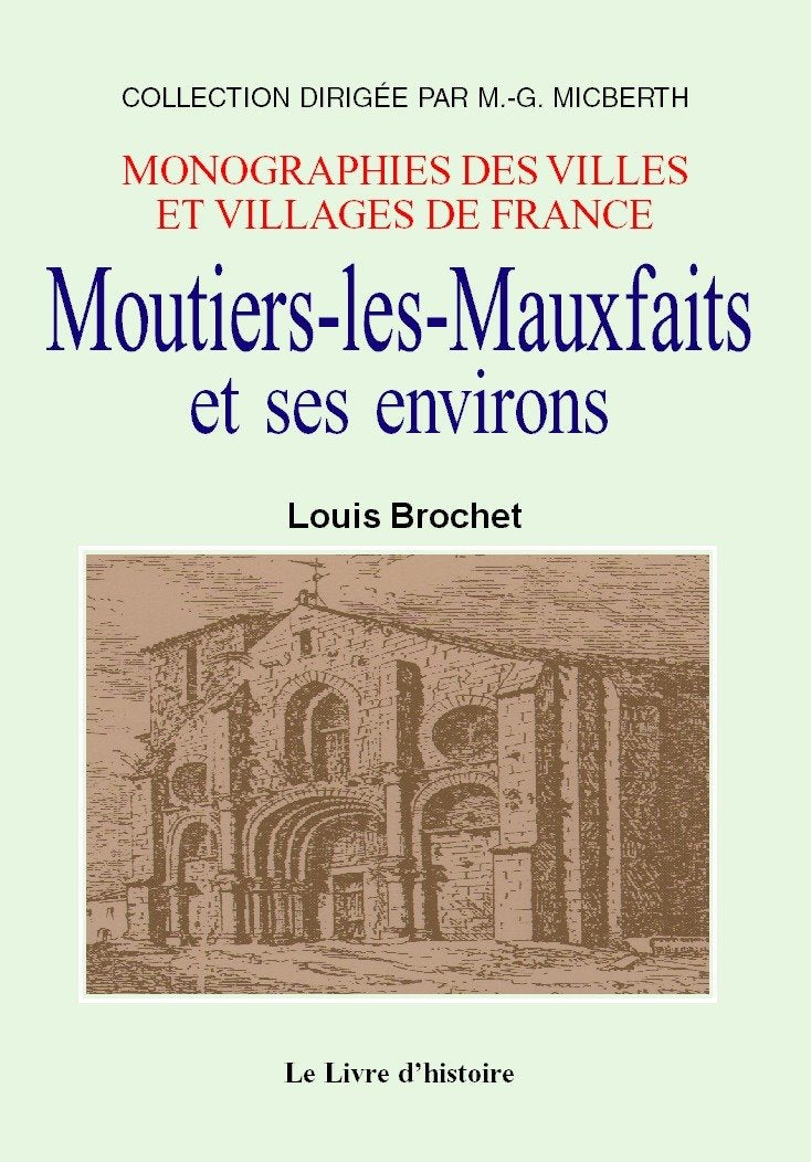 MOUTIERS-LES-MAUXFAITS ET SES ENVIRONS Politics & History