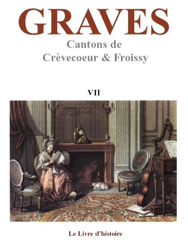 Graves - vol. vii -(crevecoeur, froissy) book