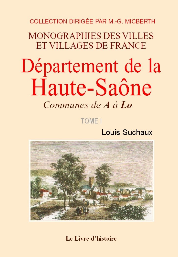 Département de la Haute-Saône - dictionnaire historique, topographique et statistique Politics & History