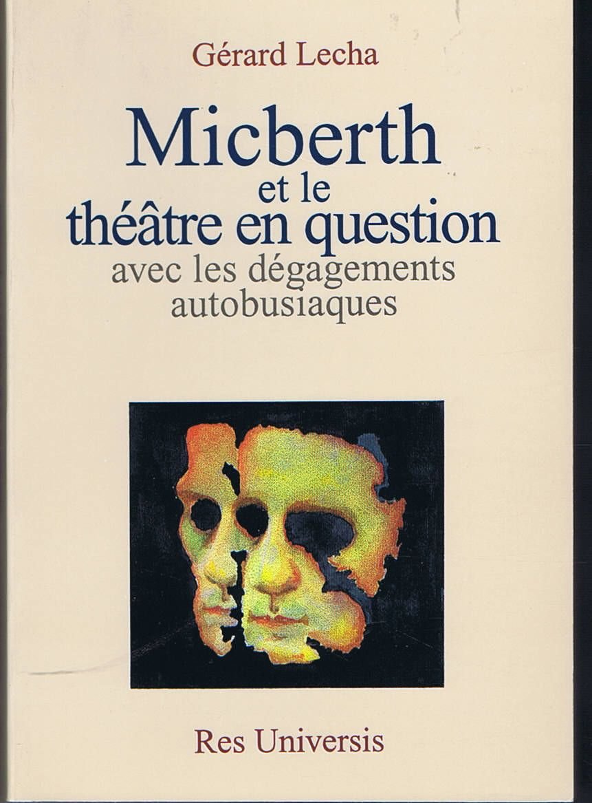 Micberth et le théâtre en question avec les dégagements autobusiaques book