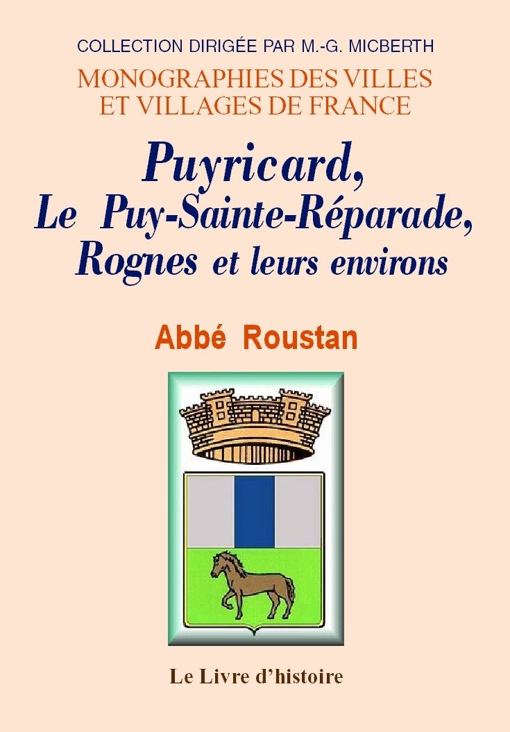 Puyricard, Le Puy-Sainte-Réparade, Rognes et leurs environs Politics & History