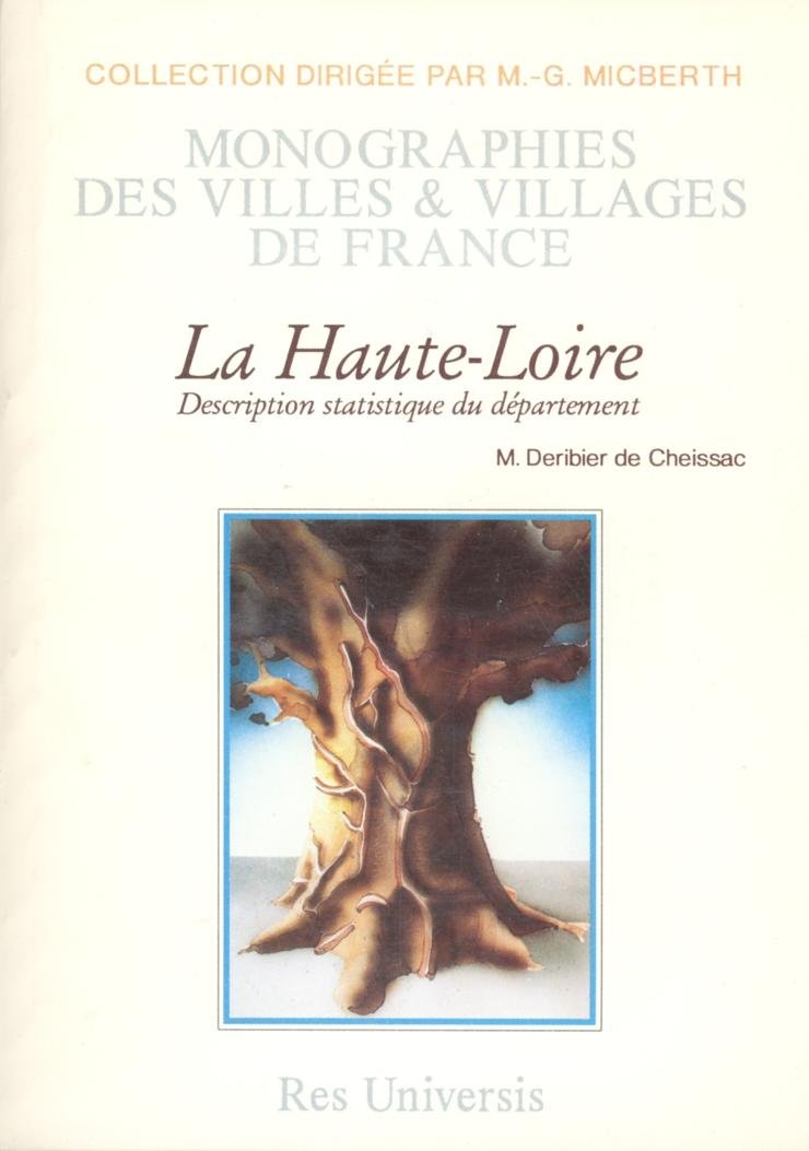 HAUTE-LOIRE - DESCRIPTION HISTORIQUE ET STATISTIQUE (DEPARTEMENT DE LA) Politics & History